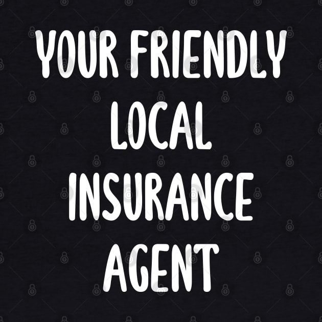 your friendly local insurance agent by bisho2412